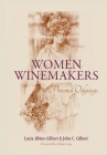 Women Winemakers: Personal Odysseys Cover Image