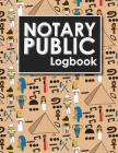 Notary Public Logbook: Notarial Record Book, Notary Public Book, Notary Ledger Book, Notary Record Book Template, Cute Ancient Egypt Pyramids Cover Image