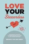 Love Your Stewardess By Branko Van Der Geest Cover Image