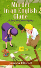 Murder in an English Glade (Beryl and Edwina Mystery #5) By Jessica Ellicott Cover Image