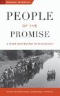People of the Promise: A Mere Protestant Ecclesiology By Bradford Littlejohn (Editor), Joseph Minich (Editor) Cover Image