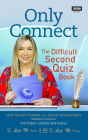 Only Connect: The Difficult Second Quiz Book Cover Image