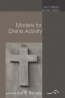 Models for Divine Activity By Ian T. Ramsey Cover Image