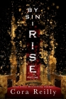 By Sin I Rise: Part One By Cora Reilly Cover Image
