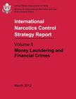 International Narcotics Control Strategy Report - Volume II: Money Laundering and Financial Crimes By International Narcotics and Law Enforcem, U. S. Department of State Cover Image