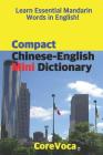 Compact Chinese-English Mini Dictionary: Learn Essential Mandarin Words in English! By Taebum Kim Cover Image