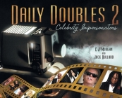 Daily Doubles 2: Celebrity Impersonators By C. J. Morgan, Jack Bullard Cover Image