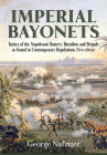 Imperial Bayonets: Tactics of the Napoleonic Battery, Battalion and Brigade as Found in Contemporary Regulations By George Nafziger Cover Image