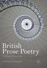 British Prose Poetry: The Poems Without Lines By Jane Monson (Editor) Cover Image