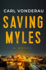 Saving Myles By Carl Vonderau Cover Image