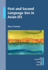 First and Second Language Use in Asian Efl (New Perspectives on Language and Education #49) By Ross Forman Cover Image