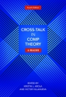 Cross-Talk in Comp Theory: A Reader, 4th Edition By Kristin L. Arola (Editor), Victor Villanueva (Editor) Cover Image