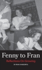Fenny to Fran: Reflections on Growing By Fran Vanderpol Cover Image