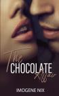 The Chocolate Affair By Imogene Nix, Weston Tracey (Cover Design by) Cover Image