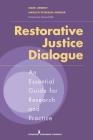 Restorative Justice Dialogue: An Essential Guide for Research and Practice By Mark Umbreit, Marilyn Peterson Armour Cover Image