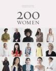 200 Women By Kieran Scott (By (photographer)), Geoff Blackwell (Editor), Sharon Gelman (Editor), Ruth Hobday (Editor), Marianne Lassandro (Editor) Cover Image