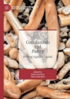 Communism and Poetry: Writing Against Capital (Modern and Contemporary Poetry and Poetics) By Ruth Jennison (Editor), Julian Murphet (Editor) Cover Image