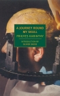 A Journey Round My Skull By Frigyes Karinthy, Oliver Sacks (Introduction by), Vernon Duckworth Barker (Translated by) Cover Image