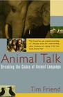 Animal Talk: Breaking the Codes of Animal Language By Tim Friend Cover Image