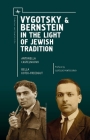 Vygotsky & Bernstein in the Light of Jewish Tradition (Judaism and Jewish Life) By Antonella Castelnuovo, Bella S. Kotik-Friedgut (Other) Cover Image