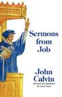 Sermons from Job By John Calvin, LeRoy Nixon (Translator) Cover Image
