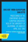 Ancient Indo-European Dialects: Proceedings of the Conference on Indo-European Linguistics Held at the University of California, Los Angeles April 25–27, 1963 Cover Image