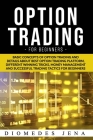 Option Trading for Beginners: Basic concepts of option trading and details about best option trading platform different Winning tricks Money managem Cover Image