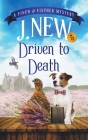 Driven to Death By J. New Cover Image