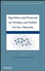 Algorithms and Protocols for Wireless and Mobile Ad Hoc Networks By Azzedine Boukerche (Editor) Cover Image