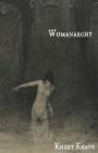 Womanarchy By Khurt Khave Cover Image