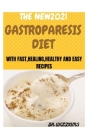 The New2021 Gastroparesis Diet By Williams Cover Image