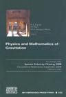 Physics and Mathematics of Gravitation (AIP Conference Proceedings (Numbered) #1122) Cover Image