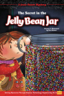 The Secret in the Jelly Bean Jar: Solving Mysteries Through Science, Technology, Engineering, Art & Math Cover Image