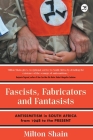 Fascists, Fabricators and Fantasists By Milton Shain Cover Image