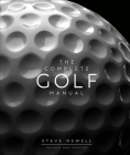 The Complete Golf Manual (DK Complete Manuals) Cover Image