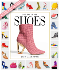 365 Days of Shoes Picture-A-Day Wall Calendar 2023: An Obsessive Extravaganza By Workman Calendars Cover Image