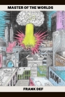 Master of the Worlds By Frank Def Cover Image
