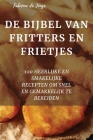 de Bijbel Van Fritters En Frietjes By Fabiënne de Jonge Cover Image