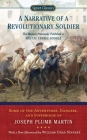 A Narrative of a Revolutionary Soldier: Some Adventures, Dangers, and Sufferings of Joseph Plumb Martin Cover Image