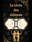 Le Livre des Gémeaux By Rubi Astrólogas Cover Image