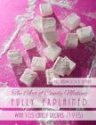 The Art of Candy Making Fully Explained: With 105 Candy Recipes By Georgia Goodblood (Introduction by), Sherwood P. Snyder Cover Image