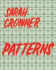 Sarah Crowner: Patterns Cover Image