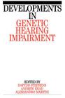 Developments in Genetic Hearing Impairment Cover Image