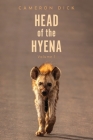 Head of the Hyena: Volume 1 By Cameron Dick Cover Image