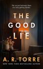The Good Lie By A. R. Torre, Susan Dalian (Read by) Cover Image