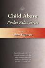 Child Abuse Pocket Atlas Series, Volume 1: Skin Injuries Cover Image