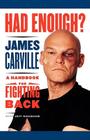 Had Enough?: A Handbook for Fighting Back Cover Image