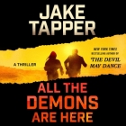 All the Demons Are Here By Jake Tapper, Rob Shapiro (Read by), Meg Price (Read by) Cover Image