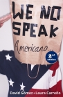 We No Speak Americano: The Guide to Studying, Working, and Living in the USA Cover Image