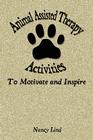 Animal Assisted Therapy Activities to Motivate and Inspire Cover Image